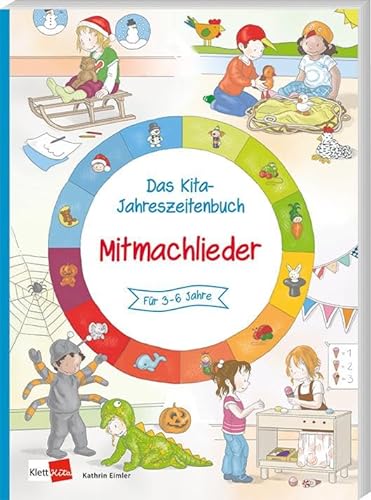 Das Kita-Jahreszeitenbuch: Mitmachlieder von Klett Kita GmbH